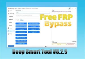Download DeepSmartTool V0.2.9 Grátis 2026 FRP e Reparar Celular  via EDL 