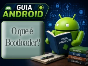 O que é Bootloader? Descubra Como Funciona, Riscos e Vantagens