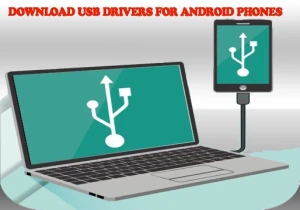 Download USB Drivers for Android Phones
