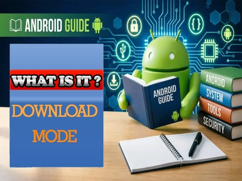 What is Download Mode? 